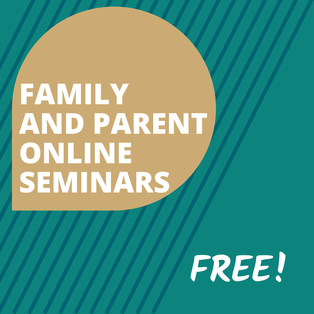 Family and Parent online seminars. Free.